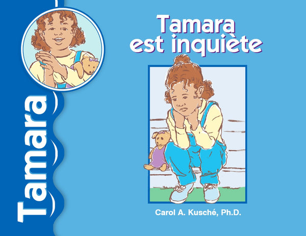 Livre d’images "Tamara est inquiète"/"Tamara Feels Worried" Storybook
